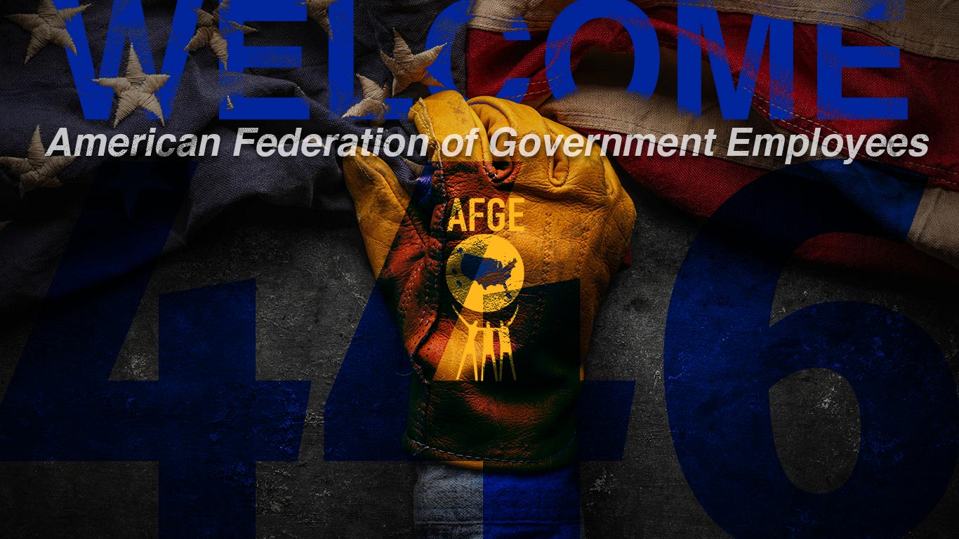 "Welcome" above "American Federation of Government Employees" above the logo, on top of "446" and American flag clutched in a work-gloved hand for solidarity